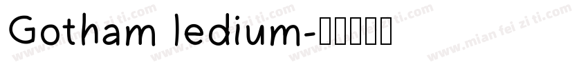 Gotham ledium字体转换